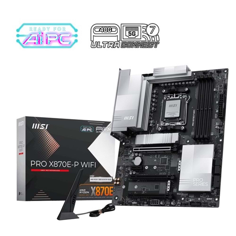 MSI PRO X870E-P WIFI7 DDR5 HDMI TYPE-C PCIE 5.0 AM5 ATX