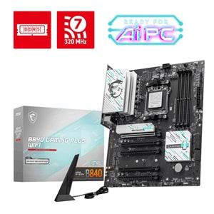 MSI B840 GAMING PLUS WIFI7 DDR5 HDMI-TYPEC PCIE 4.0 AM5 ATX