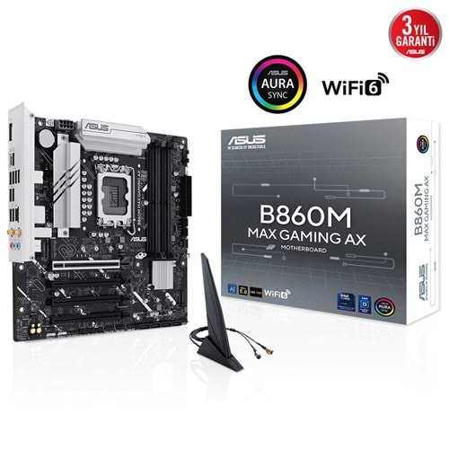 ASUS B860M MAX GAMING AX WIFI6 DDR5 HDMI-DP TYPEC PCIE 5.0 1851P MATX 