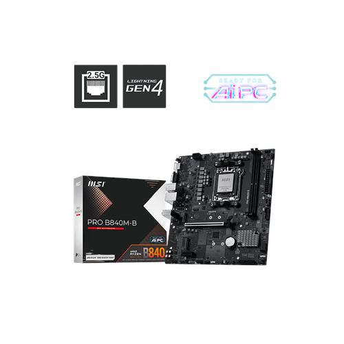 MSI PRO B840M-B DDR5 HDMI-VGA PCIE 4.0 AM5 mATX