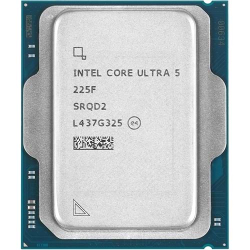 INTEL ULTRA 5 225F 22MB 10çekirdekli VGA YOK 1851p 65w Kutusuz+Fansız