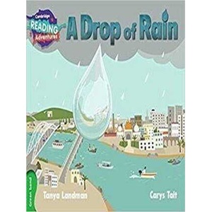 A Drop of Rain Green Band ( Cambridge Reading Adventures )