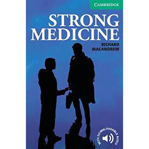 Cambridge English Readers Level 3 Lower Intermediate Strong Medicine: Book with Audio CD Pack