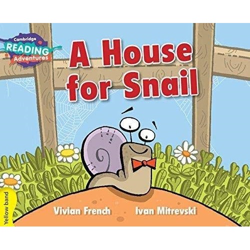 A House for Snail Yellow Band ( Cambridge Reading Adventures )