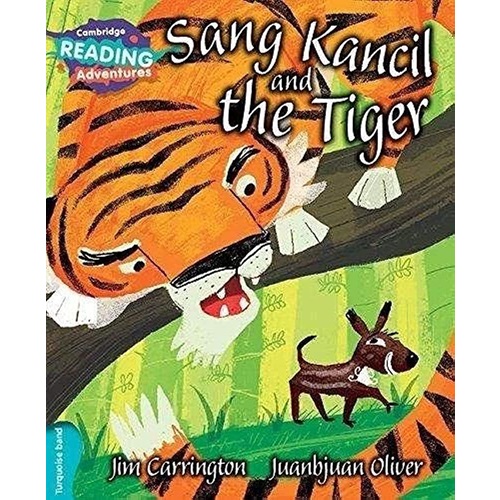Sang Kancil and the Tiger Turquoise Band ( Cambridge Reading Adventures )