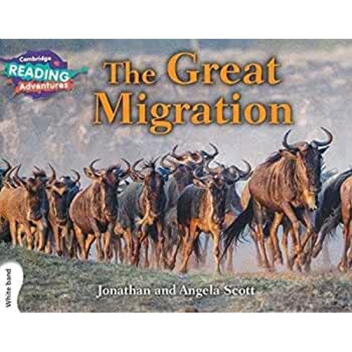 The Great Migration White Band ( Cambridge Reading Adventures )