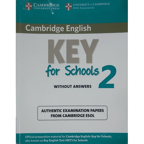 Cambridge English Key for Schools 2 Students Book without answers