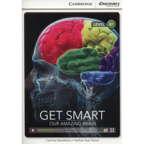 Get Smart: Our Amazing Brain Intermediate Book with Online Access