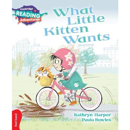 What Little Kitten Wants Red Band ( Cambridge Reading Adventures )