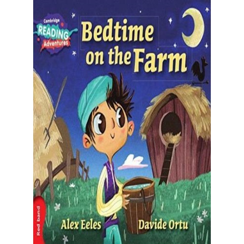 Bedtime on the Farm Red Band ( Cambridge Reading Adventures )