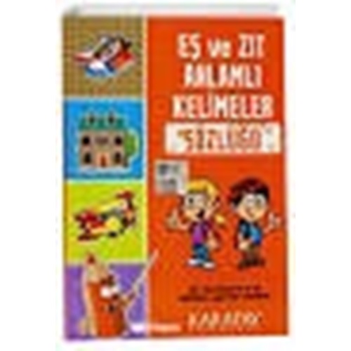 Eş Ve Zıt Anlamlı Kelimeler Sözlüğü / Karatay